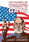 The Tragedy of Today's Gays The Tragedy of Today's Gays