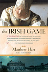 The Irish Game by Matthew   Hart