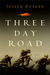 Three Day Road Three Day Road