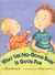 What the No-Good Baby is Go...