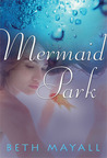 Mermaid Park by Beth Mayall