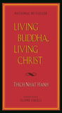Living Buddha, Living Christ Living Buddha, Living Christ