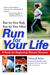 Run For Your Life: A Book F...