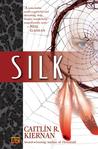 Silk (Silk, #1) Silk (Silk, #1)