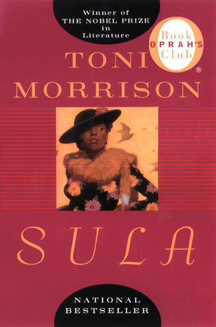 Sula by Toni Morrison Sula by Toni Morrison