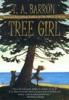 Tree Girl by T.A. Barron