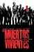 Los muertos vivientes (Edición Integral: Libro I)