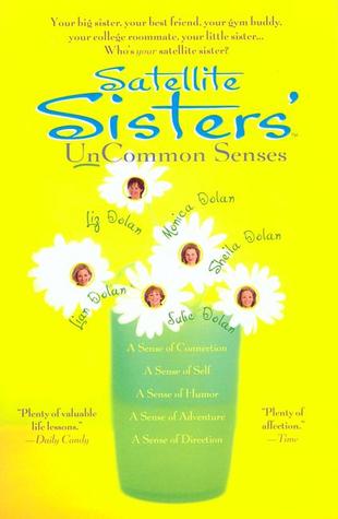 Satellite Sisters' Uncommon Senses
