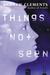 Things Not Seen (Hardcover)