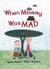 When Mommy Was Mad