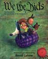 We the Kids by David Catrow