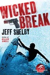 Wicked Break (Noah Braddock, #2) Wicked Break (Noah Braddock, #2)