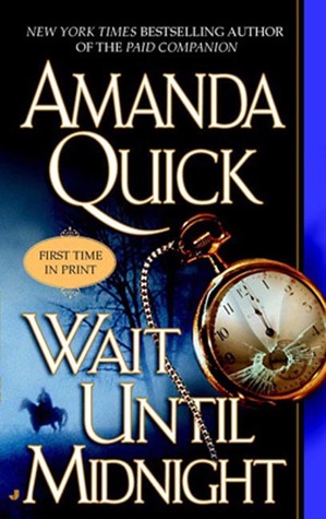Wait Until Midnight by Amanda Quick Wait Until Midnight by Amanda Quick