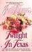 Twilight in Texas (Texas Brothers, #4)