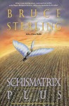 Schismatrix Plus Schismatrix Plus