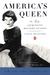 America's Queen: The Life o...