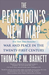 The Pentagon's New Map by Thomas P.M. Barnett The Pentagon's New Map by Thomas P.M. Barnett