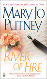 River Of Fire by Mary Jo Putney