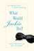 What Would Jackie Do?: An Inspired Guide to Distinctive Living (Hardcover)