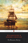 The Bounty Mutiny by William Bligh The Bounty Mutiny by William Bligh