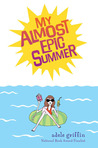My Almost Epic Summer