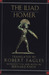 The Iliad by Homer The Iliad by Homer