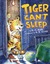 Tiger Can't Sleep