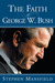 The Faith of George W. Bush (Paperback)