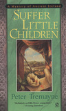 Suffer Little Children (Sister Fidelma, #3)