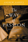 The Way of Passion: A Celebration of Rumi The Way of Passion: A Celebration of Rumi