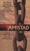 Amistad: A Novel