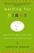 Waiting for Birdy by Catherine Newman Waiting for Birdy by Catherine Newman