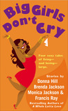 Big Girls Don't Cry by Donna Hill Big Girls Don't Cry by Donna Hill