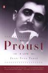 Marcel Proust by Jean-Yves Tadié