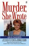 Gin and Daggers (Murder, She Wrote, #1) Gin and Daggers (Murder, She Wrote, #1)