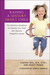 Raising a Sensory Smart Child: The Definitive Handbook for Helping Your Child with SensoryIntegration Issues