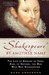 Shakespeare by Another Name: The Life of Edward de Vere, Earl of Oxford, the Man Who Was Shakespeare