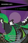 Rashomon Gate by I.J. Parker