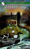 Weeping on Wednesday Weeping on Wednesday