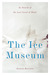 The Ice Museum: In Search of the Lost Land of Thule (Hardcover)