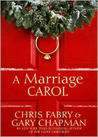 A Marriage Carol A Marriage Carol