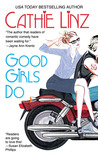 Good Girls Do (Girls Do Or Don't, #1) Good Girls Do (Girls Do Or Don't, #1)