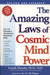 Amazing Laws of Cosmic Mind Power: Fifteen Simple Laws to Help You Achieve Your Goals and Reach New Levels ofPersonal Fulfillment
