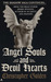 Angel Souls and Devil Heart...