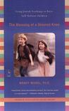 The Blessing of a Skinned Knee by Wendy Mogel