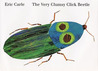 The Very Clumsy Click Beetle by Eric Carle The Very Clumsy Click Beetle by Eric Carle