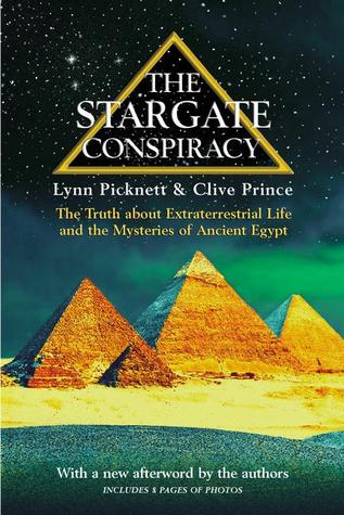 The Stargate Conspiracy by Lynn Picknett The Stargate Conspiracy by Lynn Picknett