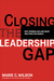 Closing the Leadership Gap: Why Women Can and Must Help Run the World