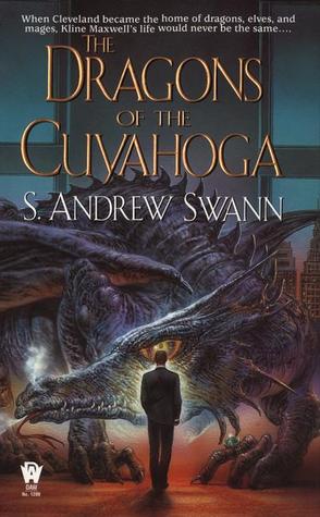 The Dragons of the Cuyahoga by S. Andrew Swann The Dragons of the Cuyahoga by S. Andrew Swann