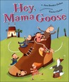 Hey, Mama Goose Hey, Mama Goose